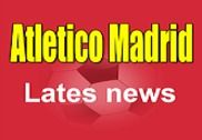 Latest Atletico Madrid News Maison et Loisirs