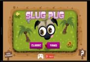 Slug Pug Jeux