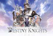 Destiny Knights Android Jeux