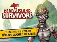 Dead Island : Survivors Android Dead Island : Survivors Android