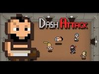 Dash Attack Dash Attack