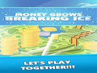 Money Grows:Breaking Ice Money Grows:Breaking Ice