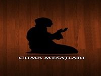 Cuma Mesajlari Cuma Mesajlari