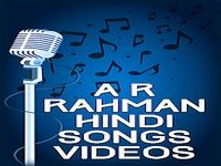 A R Rahman Hindi Songs Videos A R Rahman Hindi Songs Videos