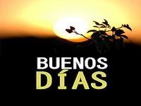 Buenos días y buenas noches Buenos días y buenas noches