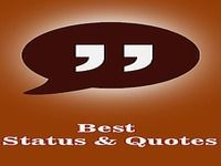 Best Status & Quotes to Share Best Status & Quotes to Share
