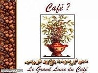 Café ? Café ?