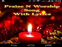 Praise and Worship Songs Praise and Worship Songs
