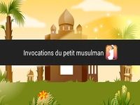 Invocations du petit musulman Invocations du petit musulman