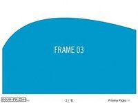 Presentation by frames Presentation by frames
