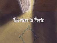 Derriere la Porte Derriere la Porte