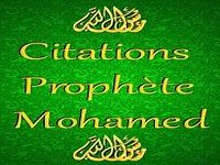 Citations du Prophète Mohamed Citations du Prophète Mohamed
