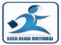 Kumpulan Kata Bijak Motivasi Kumpulan Kata Bijak Motivasi