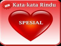 Kata Kata Rindu "SPESIAL" Kata Kata Rindu "SPESIAL"