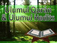 Ulumul Qur'an dan Hadits 2017 Ulumul Qur'an dan Hadits 2017