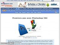 Premiers pas avec Photoshop CS4 Premiers pas avec Photoshop CS4