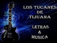 Los Tucanes de Tijuana Letras Los Tucanes de Tijuana Letras