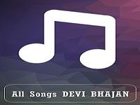 All Songs DEVI BHAJANS All Songs DEVI BHAJANS