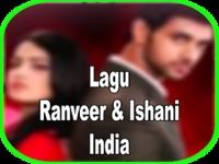 Lagu Ranveer and Ishani India Lagu Ranveer and Ishani India
