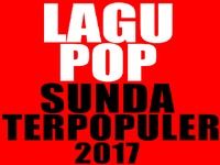 Lagu Pop Sunda Terpopuler 2017 Lagu Pop Sunda Terpopuler 2017