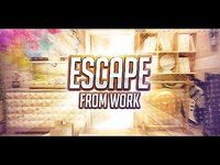 Escape From Work Escape From Work