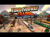 Euro Subway Train Driving Simulator 2017 Euro Subway Train Driving Simulator 2017