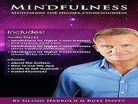 Mindfulness Meditation for Higher Consciousness Mindfulness Meditation for Higher Consciousness