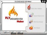 Fly DVD SVCD VCD Maker Fly DVD SVCD VCD Maker