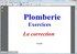 Plomberie exercices, la correction