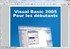 Apprendre le Visual basic 2005 en 7 jours